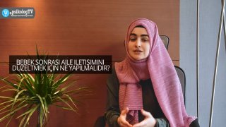 Bebek sonrası aile iletişimini düzeltmek için ne yapılmalıdır