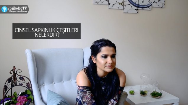 Cinsel sapkınlık çeşitleri nelerdir