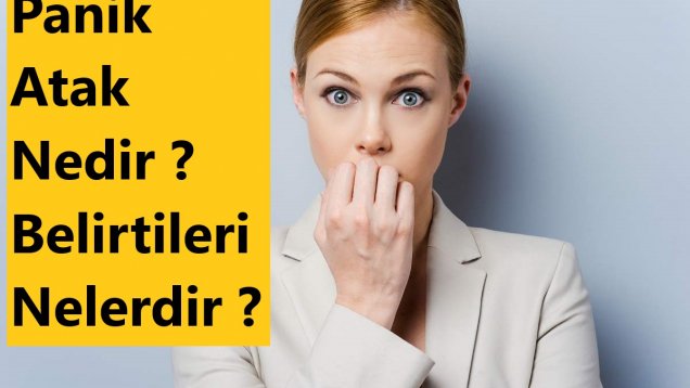 Panik Atak Nedir Belirtileri Nelerdir